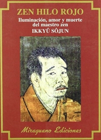 Books Frontpage Zen Hilo Rojo. Iluminación, amor y muerte del maestro zen Ikkuyu Sojun