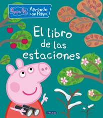 Books Frontpage Peppa Pig. Primeros aprendizajes - Aprendo con Peppa. El libro de las estaciones