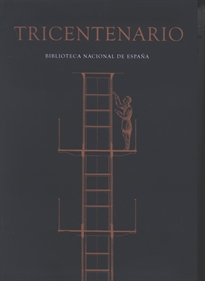 Books Frontpage Tricentenario. Biblioteca Nacional de España