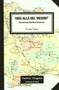 Books Frontpage Más allá del 'resort'. Descubriendo República Dominicana