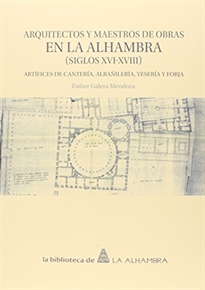 Books Frontpage Arquitectos y Maestros de Obras en la Alhambra (siglos XVI-XVIII)