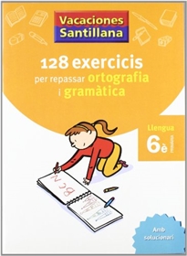Books Frontpage Vacaciones Santillana 128 Exercicis Per Repassar Ortografia I Gramatica Llengua 6 Primaria