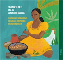 Books Frontpage Tradiciones locales para una alimentación saludable/Llaktanchipa mikunankunata sukaman alliyachiwanchi, chayku kawsachiypa