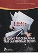 Front pageEl nuevo proceso penal tras las reformas de 2015.