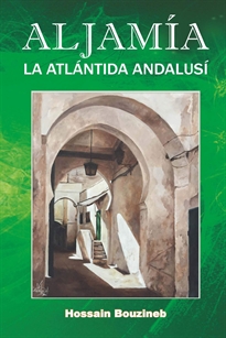 Books Frontpage Aljamía. La atlántida andalusí