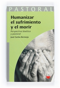 Books Frontpage Humanizar el sufrimiento y el morir