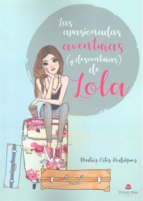 Books Frontpage Las apasionadas aventuras (y desventuras) de Lola