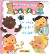 Books Frontpage Mini Diccionario De Los Bebés - La Vida De Los Bebés
