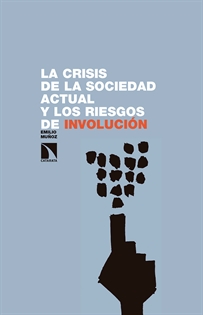Books Frontpage La crisis de la sociedad actual y los riesgos de involución