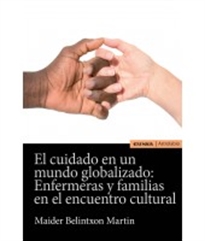 Books Frontpage El Cuidado En Un Mundo Globalizado: Enfermeras Y Familias En El Encuentro Cultura