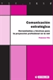 Front pageComunicación estratégica. Herramientas y técnicas para la proyección profesional en la red