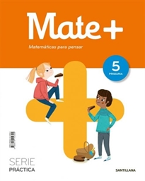 Books Frontpage Mate+ Matematicas Para Pensar Serie Practica 5 Primaria