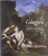 Books Frontpage Góngora, la estrella inextinguible: magnitud estética y universo contemporáneo