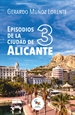 Front pageEpisodios de la ciudad de Alicante 3