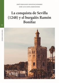 Books Frontpage La conquista de Sevilla (1248) y el burgalés Ramón Bonifaz