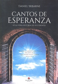 Books Frontpage CANTOS DE ESPERANZA (o la vera historia de Occidente)