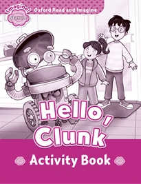 Books Frontpage Oxford Read and Imagine Starter. Hello, Clunk Activity Book