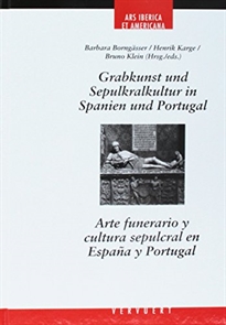 Books Frontpage Grabkunst und Sepulkralkultur in Spain und Portugal = Arte funerario y cultura sepulcral en España y Portugal