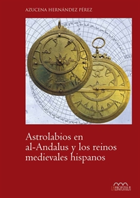 Books Frontpage Astrolabios en al-Andalus y los reinos medievales hispanos