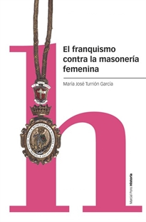 Books Frontpage El franquismo contra la masonería femenina