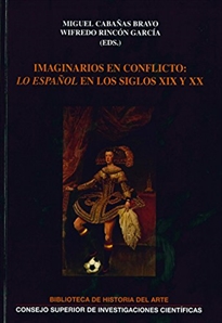Books Frontpage Imaginarios en conflicto: "lo español" en los siglos XIX y XX