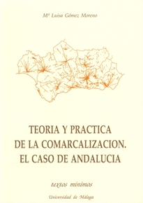 Books Frontpage Teoría y práctica de la comarcalización. El caso de Andalucía