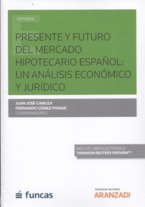 Books Frontpage Presente y futuro del mercado hipotecario español: un análisis económico y jurídico (Papel + e-book)