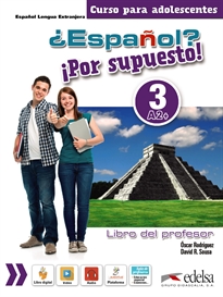 Books Frontpage ¿Español? ¡Por supuesto! 3-A2+ - libro del profesor