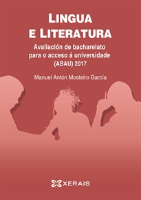 Books Frontpage ABAU 2017. Lingua e literatura. Avaliación de bacharelato para o acceso á universidade