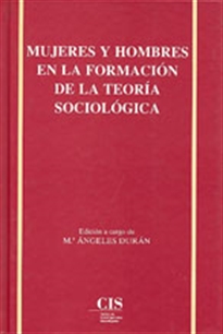 Books Frontpage Mujeres y Hombres en la Formación de la teoría sociológica