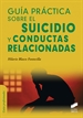 Portada del libro Guía práctica sobre el suicidio y conductas relacionadas