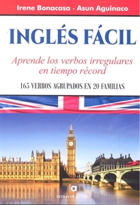 Books Frontpage INGLÉS FÁCIL. Aprende los verbos irregulares en tiempo récord
