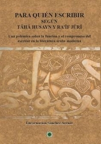 Books Frontpage Para quién escribir según Taha Husayn y Raif Juri