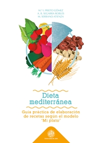 Books Frontpage Dieta Mediterranea: guía práctica de elaboración de recetas segun el modelo "Mi plato"