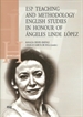 Front pageEsp teaching and methodology english studies in honour of Ángeles Linde López