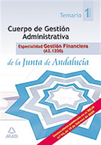 Books Frontpage Cuerpo gestión administrativa, especialidad gestión financiera de la junta de andalucía (a2.1200). Temario. Volumen i