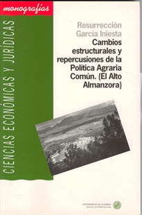 Books Frontpage Cambios estructurales y repercusiones de la Política Agraria Común. (El Alto Almanzora)