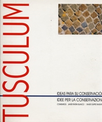 Books Frontpage Tusculum, La: Ideas Para Su Conservación/ Idee Per La Conservazione