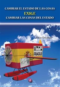 Books Frontpage Cambiar el estado de las cosas exige cambiar las cosas del estado