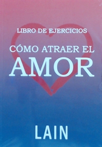 Books Frontpage CÓMO ATRAER EL AMOR libro de ejercicios