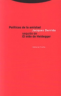 Books Frontpage Políticas de la amistad seguido de El oído de Heidegger