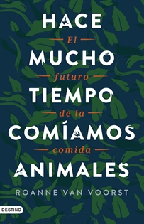 Books Frontpage Hace mucho tiempo comíamos animales