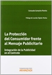 Front pageLa Protección del Consumidor frente al Mensaje Publicitario - Integración de la publicidad en el contrato