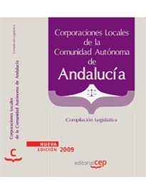 Books Frontpage Compilación legislativa. Corporaciones locales de la Comunidad Autónoma de Andalucía