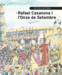 Books Frontpage Petita història de Rafael Casanova i l'Onze de Setembre