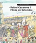 Front pagePetita història de Rafael Casanova i l'Onze de Setembre
