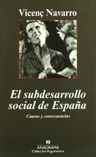 Books Frontpage El subdesarrollo social de España. Causas y consecuencias