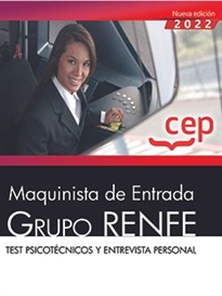 Books Frontpage Maquinista de Entrada. Grupo RENFE. Test psicotécnicos y entrevista personal