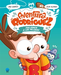 Books Frontpage Aventura Rodríguez. ¡Salvemos a las pelusas!