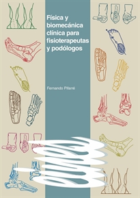 Books Frontpage Física y biomecánica clínica para fisioterapeutas y podólogos